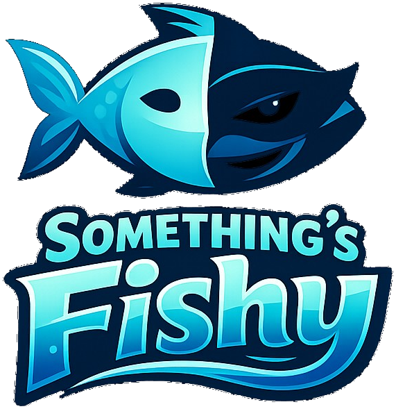 Something's Fishy
